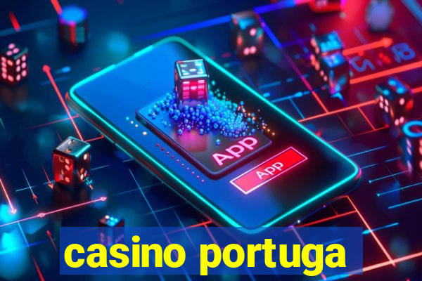 casino portuga