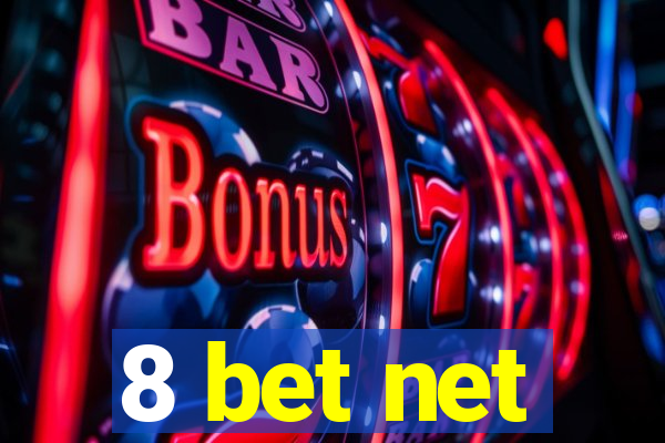 8 bet net