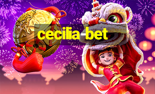 cecilia-bet