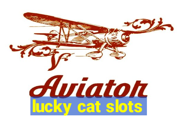 lucky cat slots