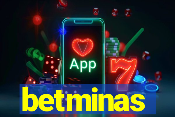 betminas