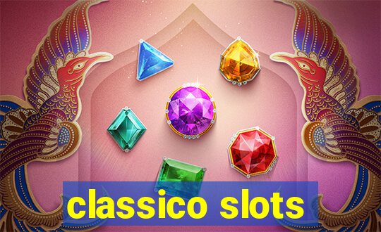 classico slots