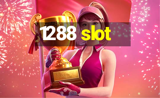 1288 slot