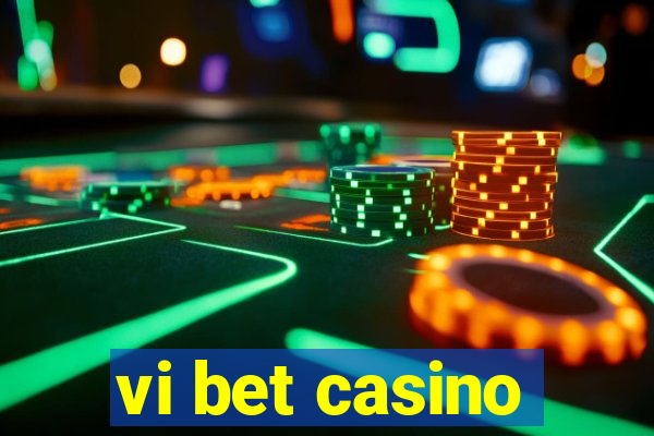 vi bet casino