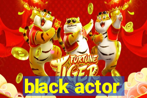 black actor