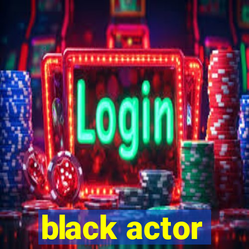 black actor