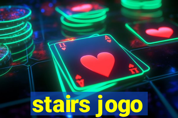 stairs jogo