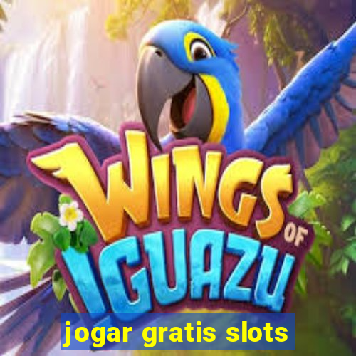 jogar gratis slots