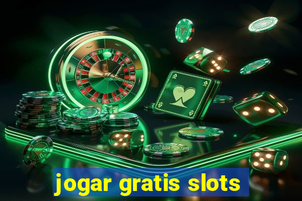 jogar gratis slots