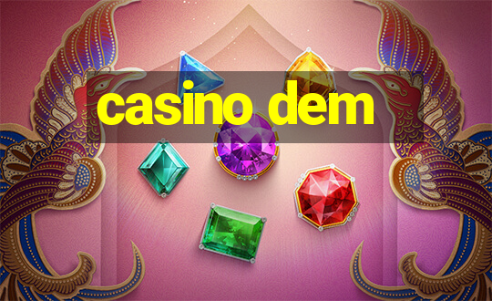 casino dem