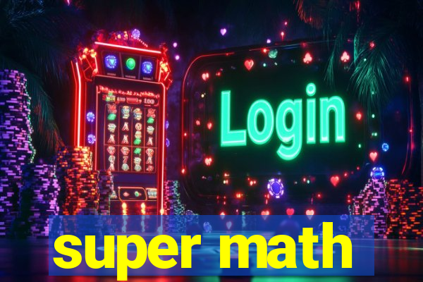 super math