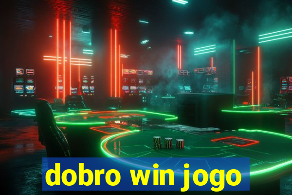 dobro win jogo