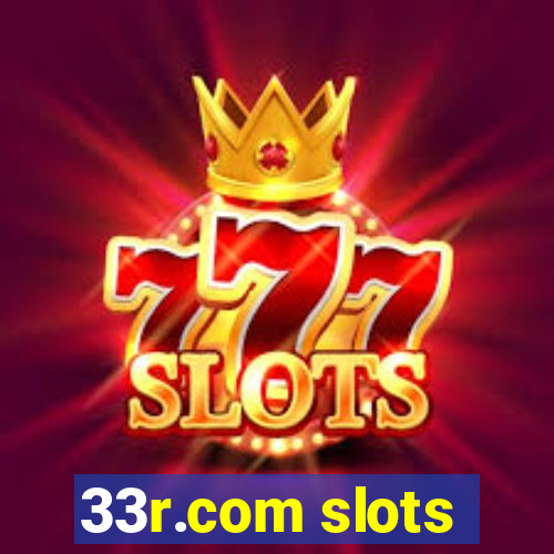 33r.com slots