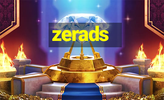 zerads