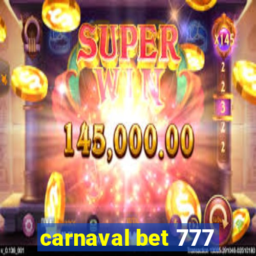 carnaval bet 777