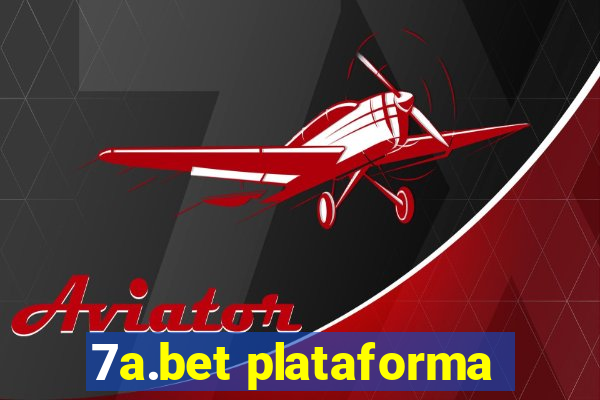 7a.bet plataforma