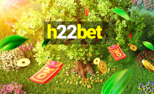 h22bet