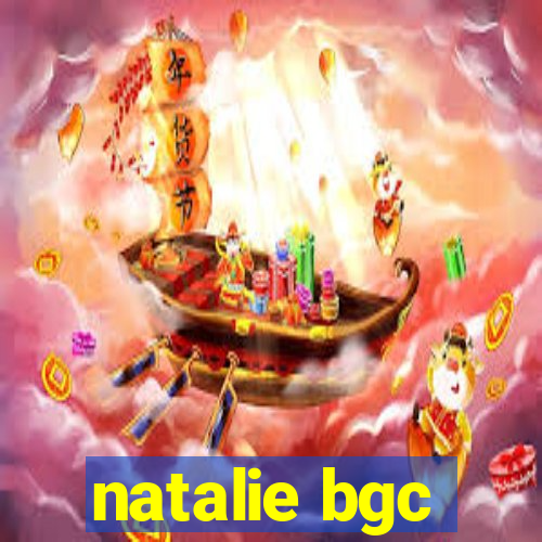 natalie bgc