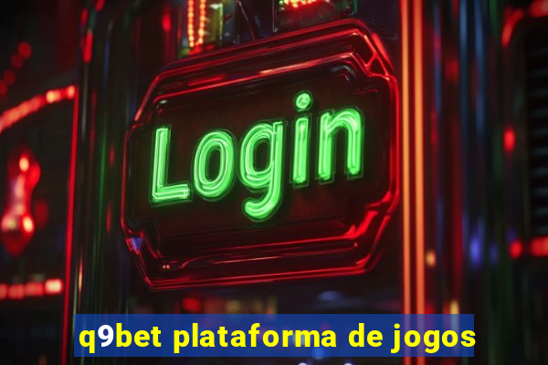 q9bet plataforma de jogos