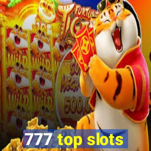 777 top slots