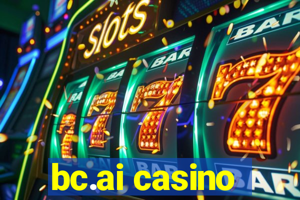 bc.ai casino