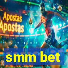 smm bet