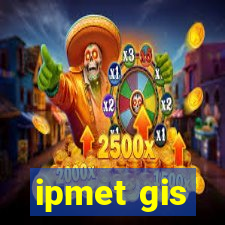 ipmet gis