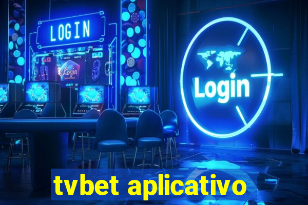 tvbet aplicativo