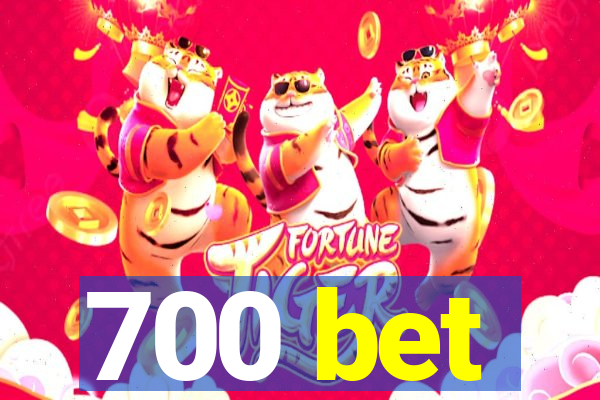 700 bet