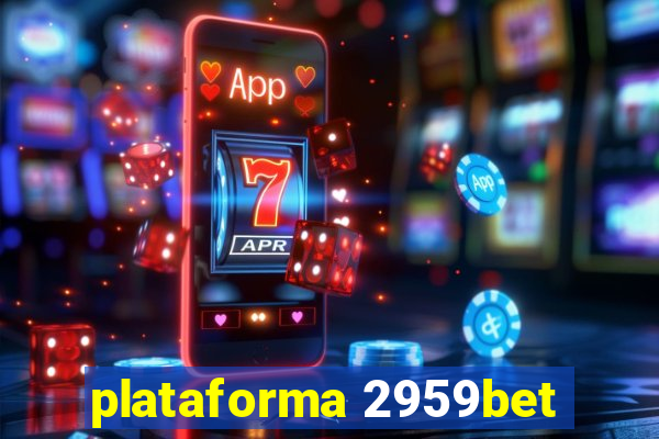 plataforma 2959bet