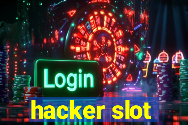 hacker slot