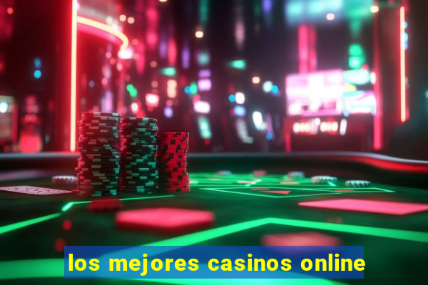 los mejores casinos online