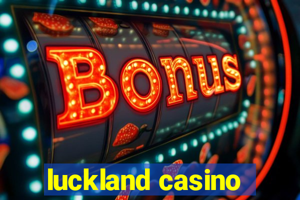 luckland casino