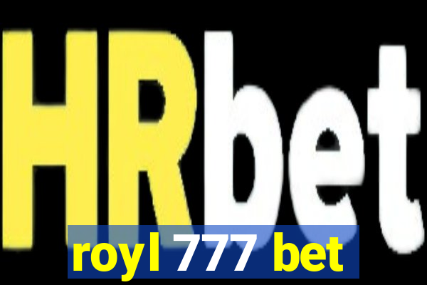 royl 777 bet