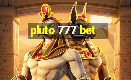 pluto 777 bet