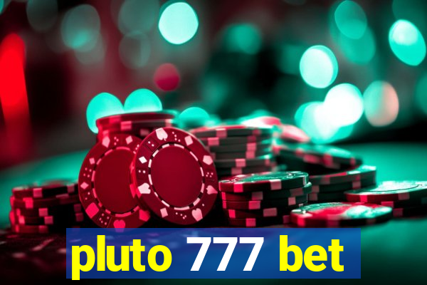 pluto 777 bet