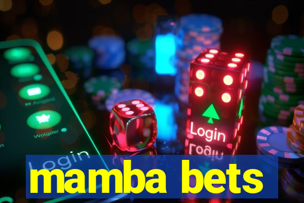 mamba bets