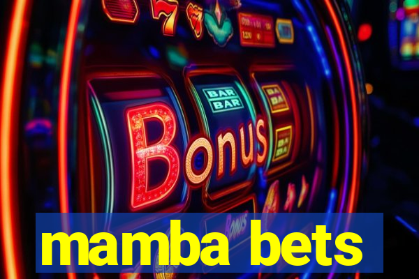 mamba bets