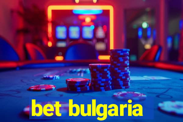 bet bulgaria