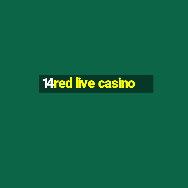 14red live casino