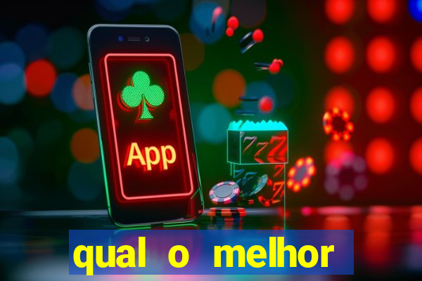 qual o melhor casino online