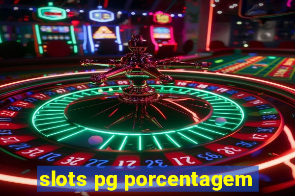 slots pg porcentagem