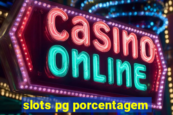 slots pg porcentagem