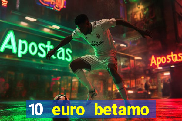 10 euro betamo casino bonus