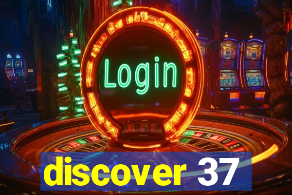 discover 37