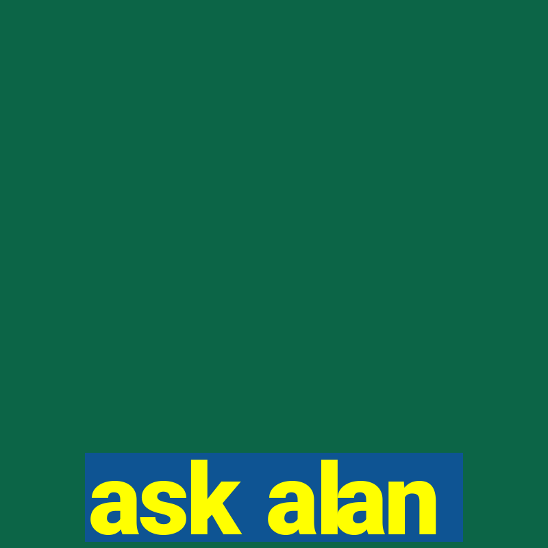 ask alan