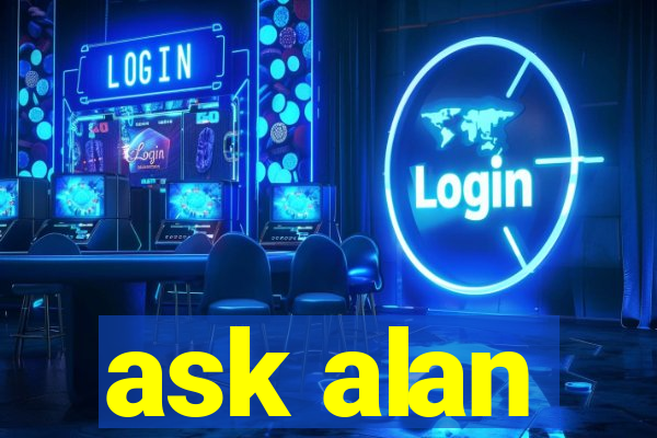 ask alan