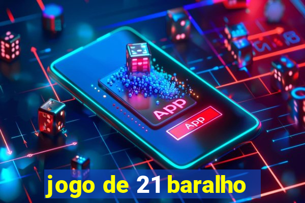 jogo de 21 baralho