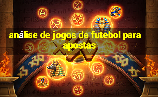 análise de jogos de futebol para apostas