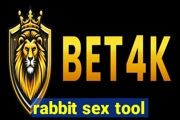 rabbit sex tool